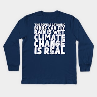 It`s rhetorical I climate change and global warming protest Kids Long Sleeve T-Shirt